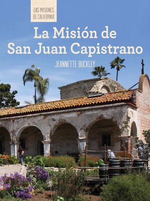 cover image of La Misión de San Juan Capistrano (Discovering Mission San Juan Capistrano)